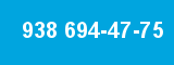 938 694-47-75
